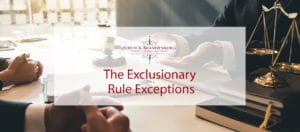 featured image for a blog titled The Exclusionary Rule Exceptions