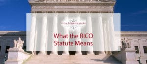 Featured image for a blog about the RICO Statute. The image is the front of a federal courthouse.